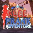 Klee Prank Adventure