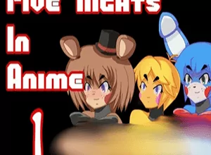 Five Nights in Anime