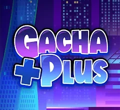 Gacha Plus