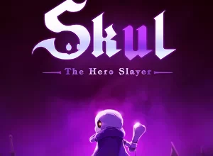 Skul: The Hero Slayer