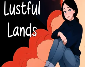 Lustful Lands